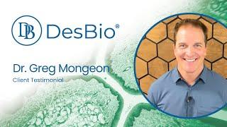DesBio Video Testimonial from Dr Greg Mongeon