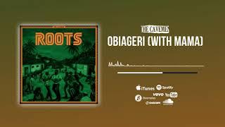 The Cavemen. - Obiageri (with Mama) [Official Audio]