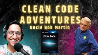 Clean Code Adventures with Uncle Bob