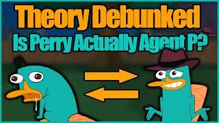 IS PERRY ACTUALLY AGENT P? (Phineas and Ferb Theory)