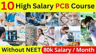 10 High Salary Courses For PCB Students Without NEET ||  Best Courses After 12th Science PCB