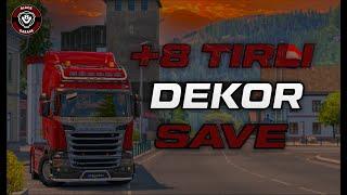  ETS 2  +8 TIRLI DEKOR SAVE TÜRK & HOLLAND İŞİ SAVE  #4k