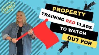 Red Flags in Property Training Courses: How to Choose Wisely