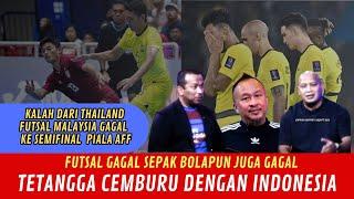 TETANGGA CEMBURU DENGAN INDONESIA || FUTSAL GAGAL SEPAK BOLA-PUN GAGAL