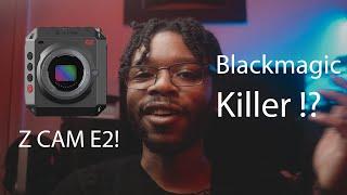 Z Cam e2 First Look The Most Underrated Cinema Camera of 2019 4k 120