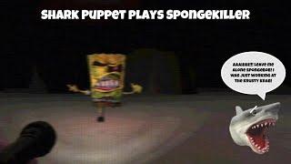 SB Movie: Shark Puppet plays Spongekiller!