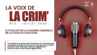 La Voix de la Crim' n°2 - Juillet 2024