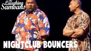 The Laughing Samoans - "Nightclub Bouncers" from Fobulous