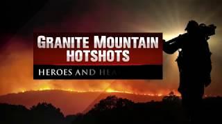 Granite Mountain Hotshots - Heroes and Heartbreak