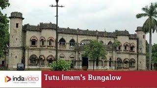 Tutu Imam's Bungalow, Hazaribagh | India Video