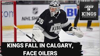 Kings fall in Calgary, face Oilers