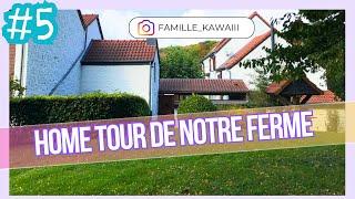 VOUS L'ATTENDIEZ TOUS ! HOME TOUR ON VOUS DÉVOILE NOTRE FERME + BONUS  Vlog #149