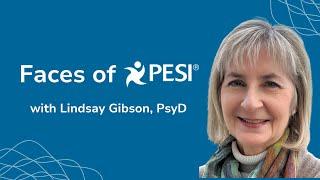 Get to Know a Face of PESI - Lindsay Gibson, PsyD