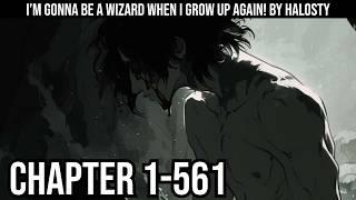 [NEW] [COMPLETED] I’m Gonna Be a Wizard When I Grow up Again! Ch 1-561(Completed)