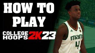 How to Play College Hoops 2k23 in 2023!