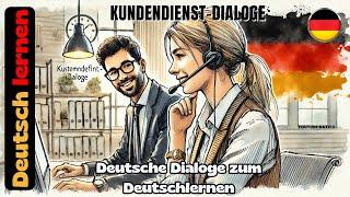 Deutsch lernen - Kundendienst-Dialoge