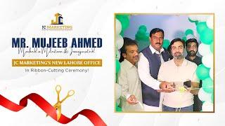 Mr. Mujeeb Ahmed inaugurating New Lahore Office || JC Marketing