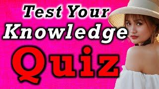  [PUB QUIZ] Do You Know General Knowledge Multiple Choice Quiz with Answers