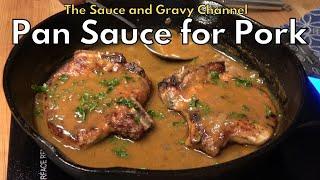 Restaurant style pan sauce | homemade pan sauce for pork