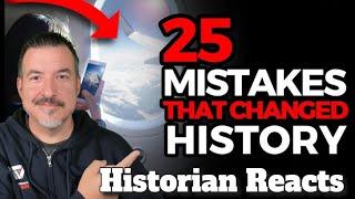 25 Mistakes That Changed History Forever - List 25 Reaction