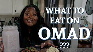 WHAT TO  EAT ON OMAD (One Meal A Day) | A Weight loss Vlog