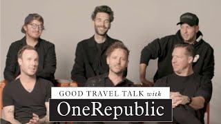 Memorable Trip Experiences with OneRepublic | Good Travel Talk
