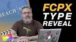Final Cut Pro X: Type Reveal Animation - No Plugins
