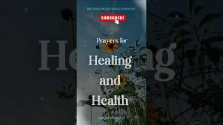 Powerful Prayers for Healing and Health #morningprayers #healing