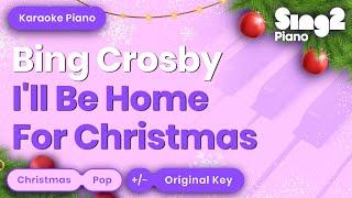 I'll Be Home For Christmas - Bing Crosby (Karaoke Piano)