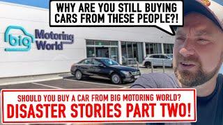 Should you buy a car from Big Motoring World? PART TWO!