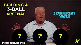 Building a 3 Ball Arsenal | 2 Different Ways - #RadicalRundown