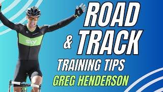 Road & Track Training Tips with Greg Henderson