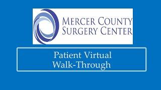 Mercer County Surgery Center Virtual Patient Experience