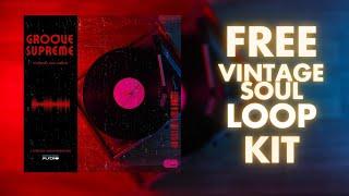 FREE Vintage Soul Loop Kit - (J.Cole, Rick Ross, Kendrick Lamar, Jay-Z)