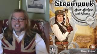Steampunk 101 with Thomas Willeford