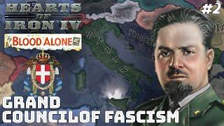 Expanding Italy's Natural Borders! Hoi4 - By Blood Alone, Grand Council Of Fascism (Balbo) #2