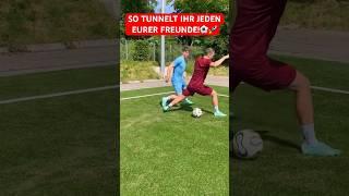 SO TUNNELT IHR EURE FREUNDE!️ #fussball #tipps #tricks #tutorial #shorts