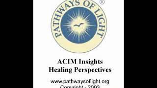 ACIM Insights - Lesson 256 - Pathways of Light