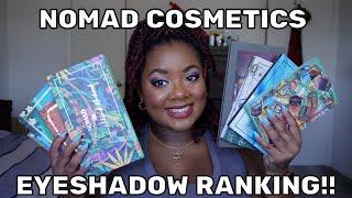 RANKING MY 8 NOMAD COSMETICS EYESHAOW PALETTES!