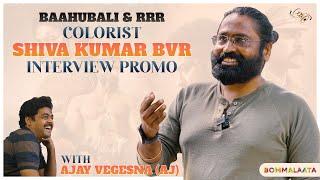 #Baahubali & #RRR Colorist Shiva Interview PROMO