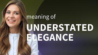 The Art of Understated Elegance: A Deep Dive