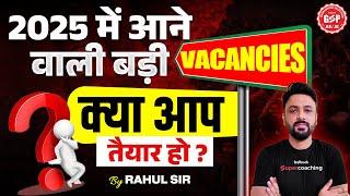 Engineering Job Vacancy 2024 | Exams of 2025 | SSC JE 2025 | RRB JE 2025 | UPPSC AE 2024 | Rahul Sir