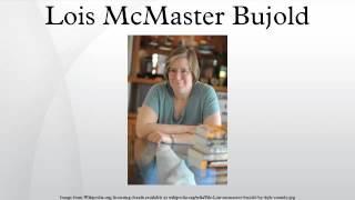 Lois McMaster Bujold