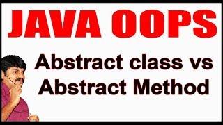 Java Tutorials || Java OOPS  ||  Abstract class vs Abstract Method || by Durga sir