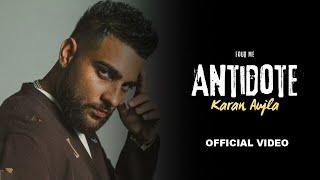 Antidote Karan Aujla (Official Video) Four Me | Karan Aujla New Song| New Punjabi Song 2024