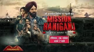 MISSION RANIGANJ | 24 NOV SUN 7 PM | ZEE ANMOL CINEMA