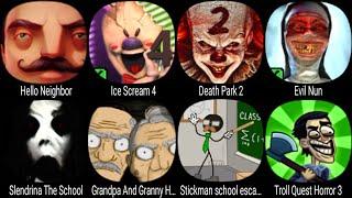 Hello Neighbor, Ice Scream 4, Death Park 2, Evil Nun, Slendrina The School, Troll Quest Horror 3