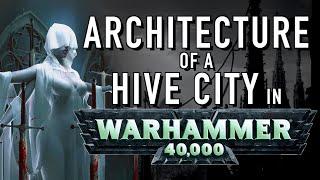 40 Facts and Lore on Hive City Buildings in Warhammer 40K