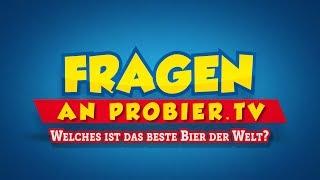 Fragen an proBIER.TV #03 - Welches ist das beste Bier der Welt? [4K]