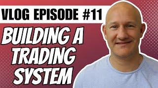 Building A Trading System | VLOG | Episode 11 | US 500 Short Trade - NY PM Session - 10R+!